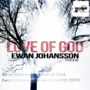 Ewan Johansson - Love of God (Original mix)