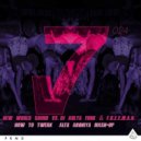 New World Sound vs. DJ Kolya Funk & F.r.e.e.m.a.n. - How To Twerk (Alex Aroniya Mash-Up)