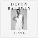 Devon Baldwin - Blame (Original mix)