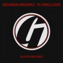 Ricardo Brooks - Flying Love