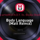 M.A.N.D.Y. Vs. Booka Shade - Body Language