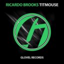 Ricardo Brooks - Titmouse
