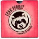 Funk Ferret - Crooklyn Rippin