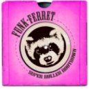 Funk Ferret - Super Roller Rootdown