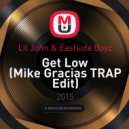 Lil John & Eastside Boyz - Get Low