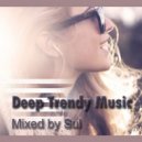 SuL - Deep Trendy Music