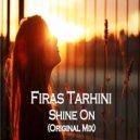 Firas Tarhini - Shine On