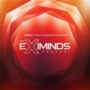 Eximinds - The Eximinds Podcast 004