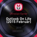 Christian Gainer - Outlook On Life