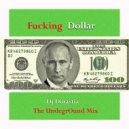 Dj Dinastia - Fucking Dollar
