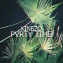 Kinezo - PVRTY TIME