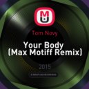 Tom Novy - Your Body