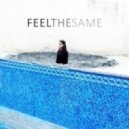 Moscillate - Feel The Same