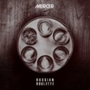 MERCER - Russian Roulette