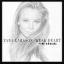 Zara Larsson - Weak Heart