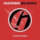 DeadKiber - Big Shock