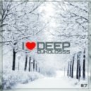 DJ KOLOSSS - I LOVE DEEP #7 ()
