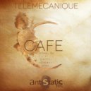 Telemecanique - Cafe (Original mix)