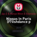Jay-Z & Kanye West & S.Shik & D.Rook - Niggas In Paris