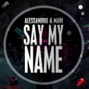 Alessandro & Mari - Say My Name