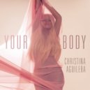 Christina Aguilera - Your Body (Skuff Remix) (Skuff Remix)