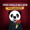 Borgeous & Shaun Frank - This Could Be Love (Steve James Remix)