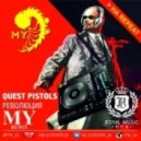Quest Pistols - Революция