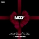 Diggy Ft. French Montana - Ain't Bout To Do