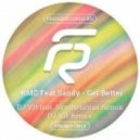 KMC Feat Sandy - Get Better (DJ V1t feat. Syntheticsax Remix)
