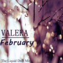 VALEKA - February (DnB Mix)