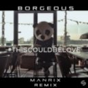 Borgeous & Shaun Frank feat. Delaney Jane - This Could Be Love
