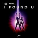 Axwell - I Found You (Mars3ll Remix)