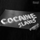 timmyd - cocaine slaves