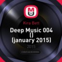 Kira Bett - Deep Music 004