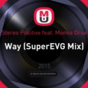 Stereo Positive feat. Monna Drue - Way
