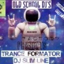 DJ Slim Line - TranceFormator Vol.4