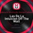 Shakira & Southside House Collective - Las De La Intuicion Off The Wall (Dj CuReShot Mashup)
