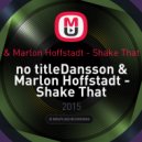 Dansson & Marlon Hoffstadt - Shake That
