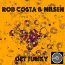 Rob Costa & Nilsen - Get Funky