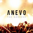 Anevo - The Groove