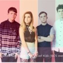 Echosmith Feat. Kenor Trip - Cool Kids
