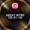 DJ CASTRO - GREAT INTRO
