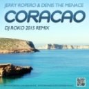 Jerry Ropero & Denis The Menace - Coracao
