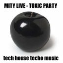 Mitya Live - Toxic Party
