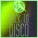 DeeJayAlex presents Create - Back To Disco Mix vol. 4