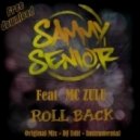 Sammy Senior feat. MC Zulu - Roll Back
