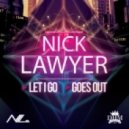 Nick Lawyer - Let I Go
