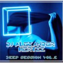 DJ Alexander Hertzz - Deep Session