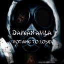 Damian Avila - Nothing To Lose