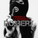 Forrenn feat. Fresco - Robbery